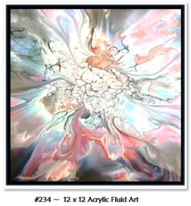 234 Acrylic Fluid Artwork is a Custom, framed, 12 x 12 with flowing colors including rose, peach, blues, greens and purple. 