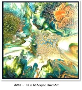 241 Acrylic Fluid Artwork is a Custom, framed, 12 x 12 with multiple honeycombs, flowing greens, aqua, orange and yellow. 