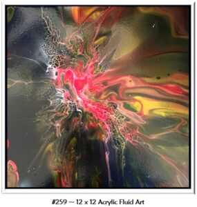 259 Acrylic Fluid Artwork is Custom 12 x 12 art with a vibrant pink-salmon center with flowing sage green, peach, yellow to darker green and black.